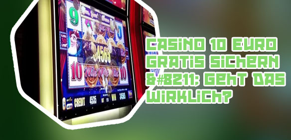 Casino 10 euro gratis 2022